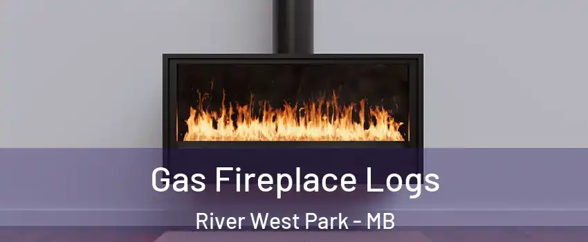  Gas Fireplace Logs River West Park - MB