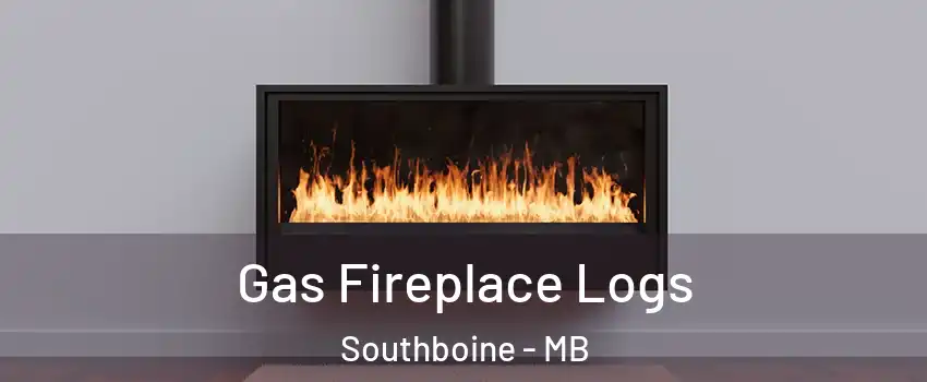  Gas Fireplace Logs Southboine - MB
