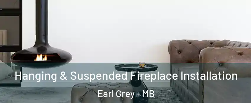  Hanging & Suspended Fireplace Installation Earl Grey - MB