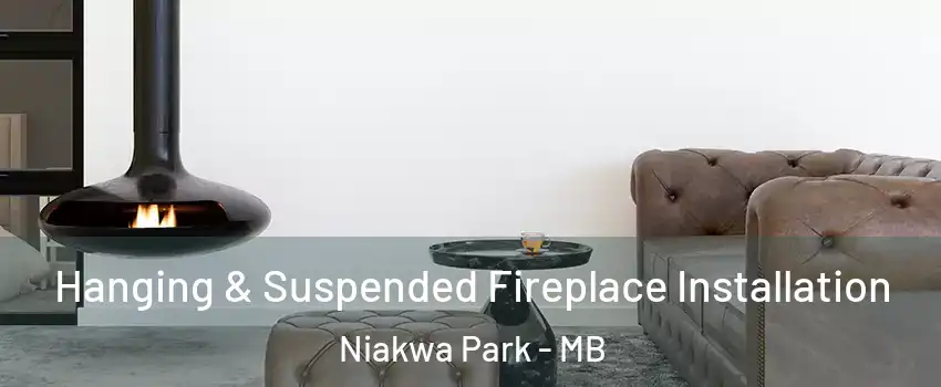  Hanging & Suspended Fireplace Installation Niakwa Park - MB