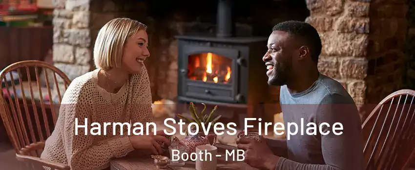  Harman Stoves Fireplace Booth - MB