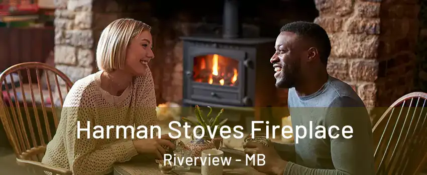  Harman Stoves Fireplace Riverview - MB