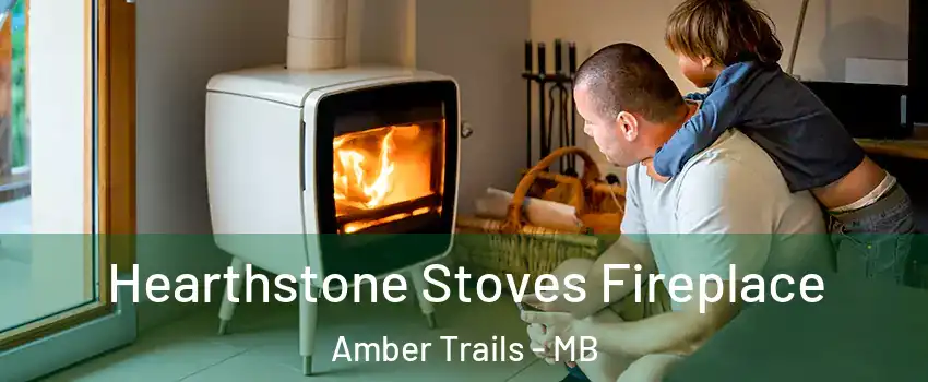  Hearthstone Stoves Fireplace Amber Trails - MB