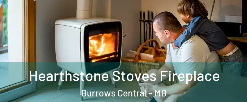 Hearthstone Stoves Fireplace Burrows Central - MB