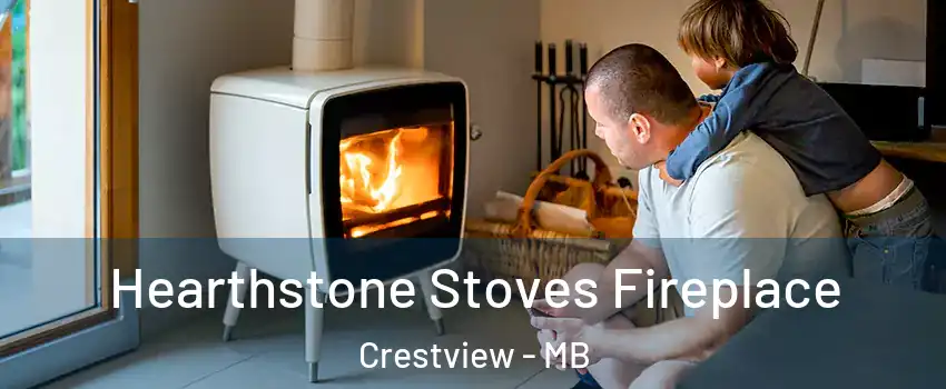  Hearthstone Stoves Fireplace Crestview - MB
