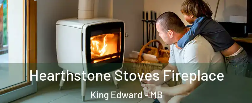  Hearthstone Stoves Fireplace King Edward - MB