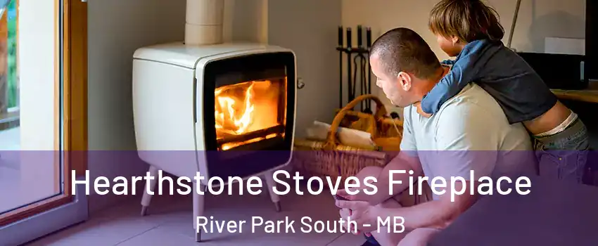  Hearthstone Stoves Fireplace River Park South - MB