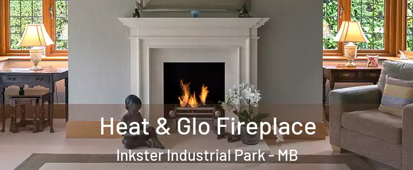  Heat & Glo Fireplace Inkster Industrial Park - MB