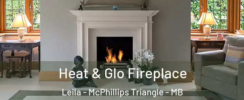  Heat & Glo Fireplace Leila - McPhillips Triangle - MB