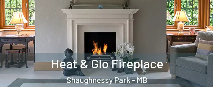  Heat & Glo Fireplace Shaughnessy Park - MB