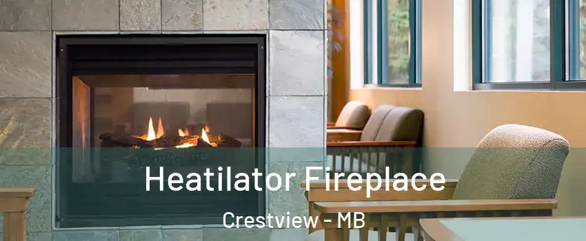  Heatilator Fireplace Crestview - MB