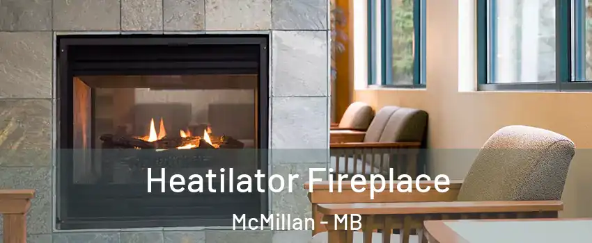  Heatilator Fireplace McMillan - MB