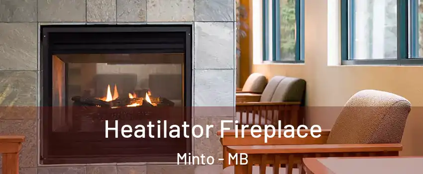  Heatilator Fireplace Minto - MB