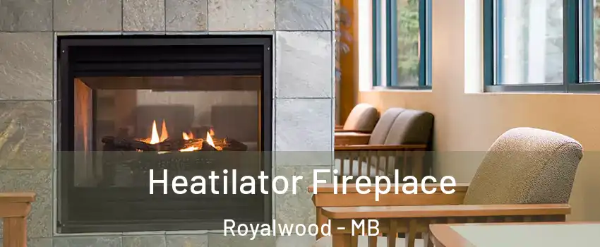  Heatilator Fireplace Royalwood - MB
