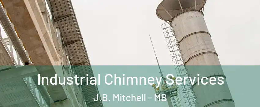  Industrial Chimney Services J.B. Mitchell - MB