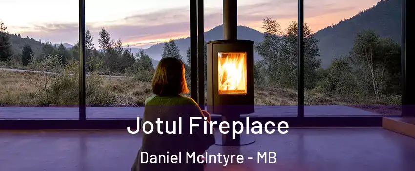  Jotul Fireplace Daniel McIntyre - MB