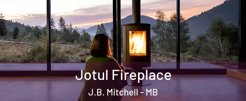  Jotul Fireplace J.B. Mitchell - MB