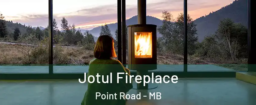  Jotul Fireplace Point Road - MB