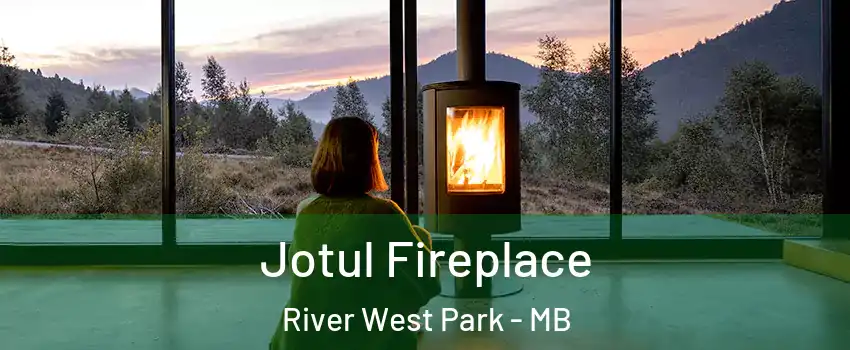  Jotul Fireplace River West Park - MB