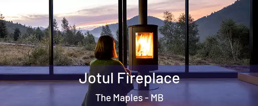  Jotul Fireplace The Maples - MB