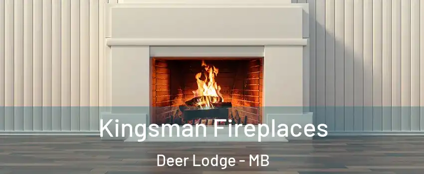  Kingsman Fireplaces Deer Lodge - MB