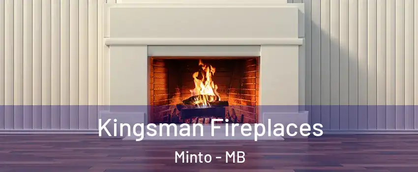  Kingsman Fireplaces Minto - MB