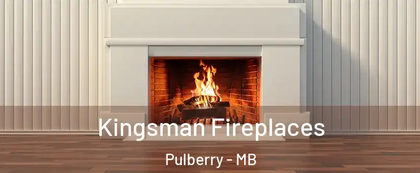  Kingsman Fireplaces Pulberry - MB
