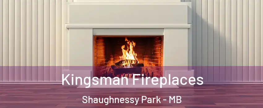  Kingsman Fireplaces Shaughnessy Park - MB