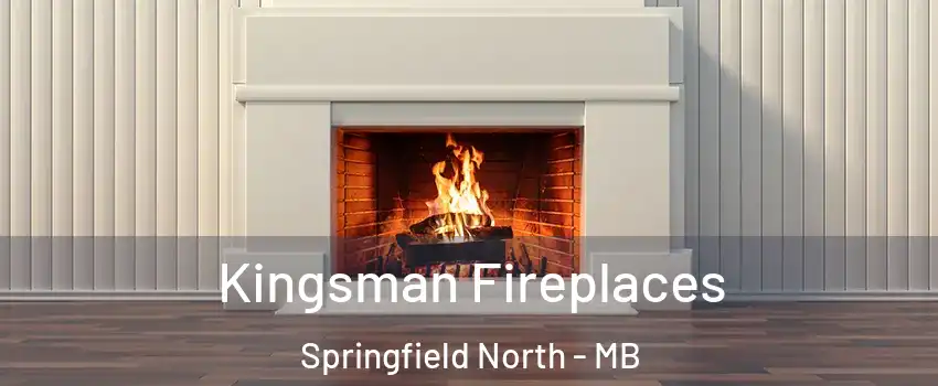  Kingsman Fireplaces Springfield North - MB