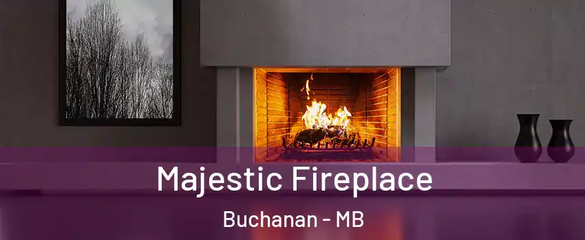  Majestic Fireplace Buchanan - MB