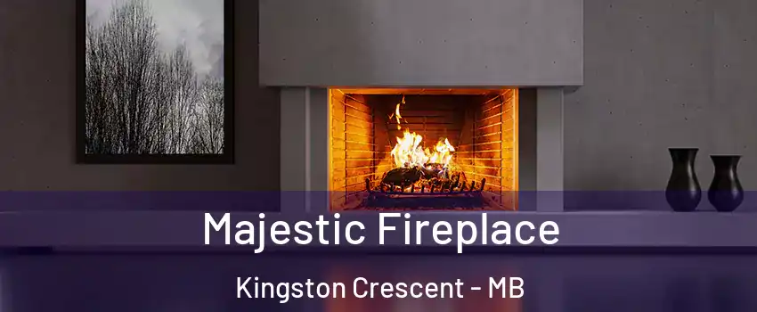  Majestic Fireplace Kingston Crescent - MB