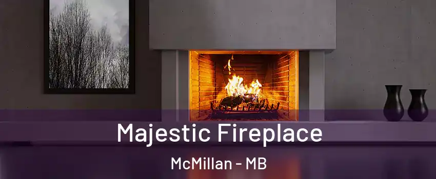  Majestic Fireplace McMillan - MB