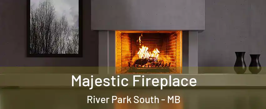  Majestic Fireplace River Park South - MB