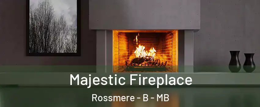 Majestic Fireplace Rossmere - B - MB