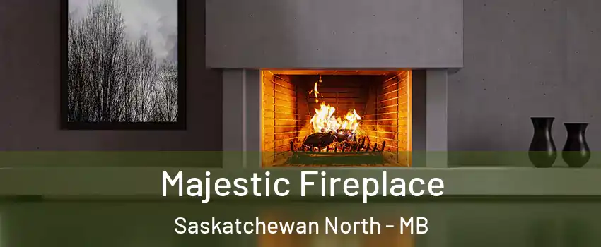  Majestic Fireplace Saskatchewan North - MB
