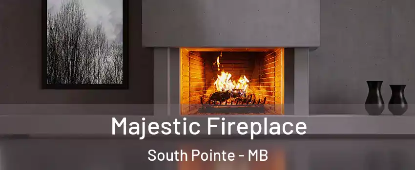  Majestic Fireplace South Pointe - MB