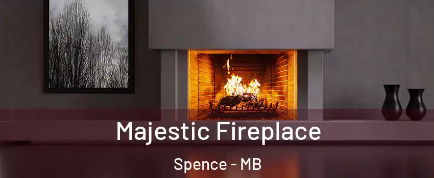  Majestic Fireplace Spence - MB