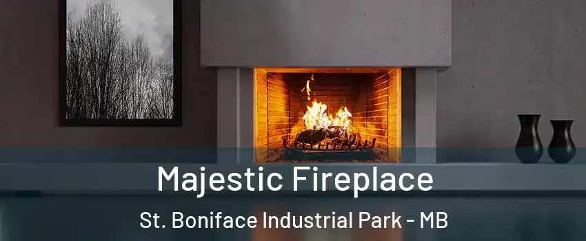  Majestic Fireplace St. Boniface Industrial Park - MB