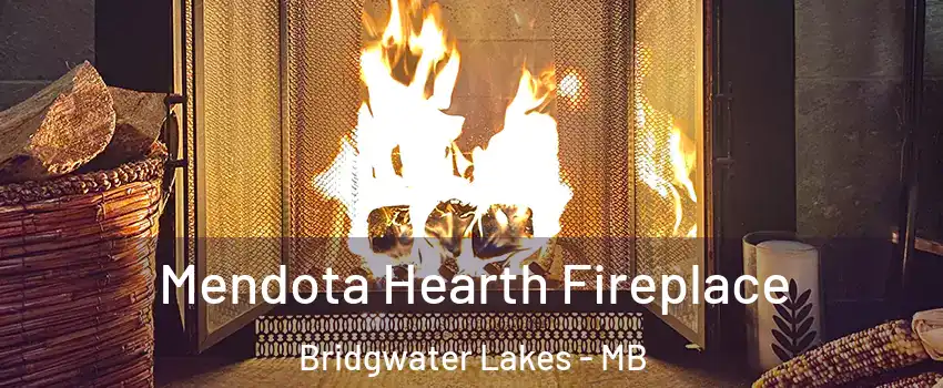  Mendota Hearth Fireplace Bridgwater Lakes - MB