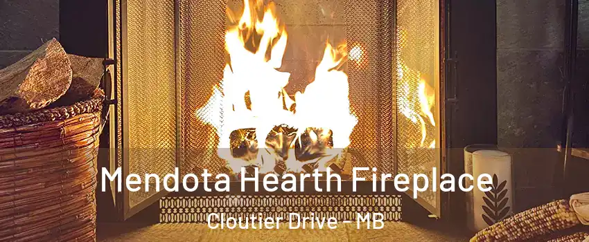  Mendota Hearth Fireplace Cloutier Drive - MB
