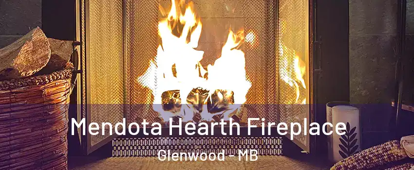  Mendota Hearth Fireplace Glenwood - MB