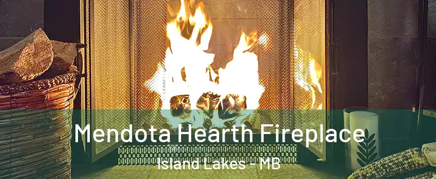  Mendota Hearth Fireplace Island Lakes - MB