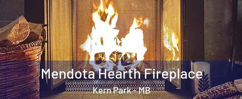  Mendota Hearth Fireplace Kern Park - MB