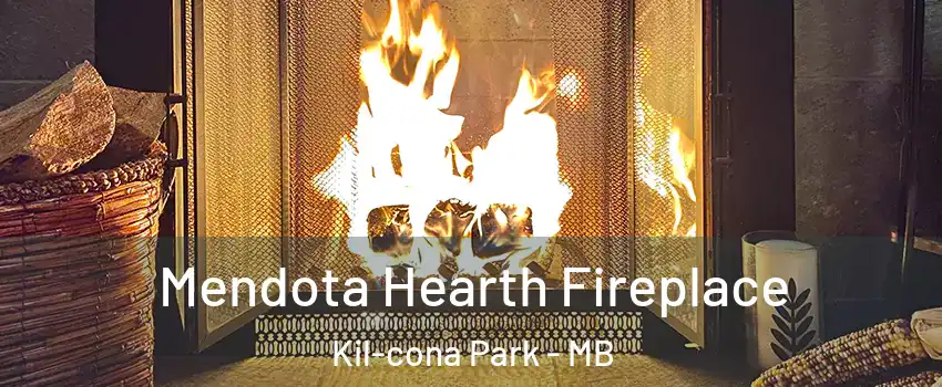  Mendota Hearth Fireplace Kil-cona Park - MB