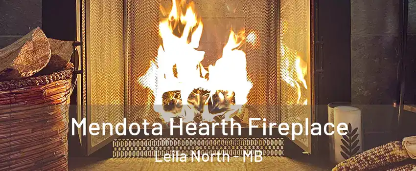  Mendota Hearth Fireplace Leila North - MB