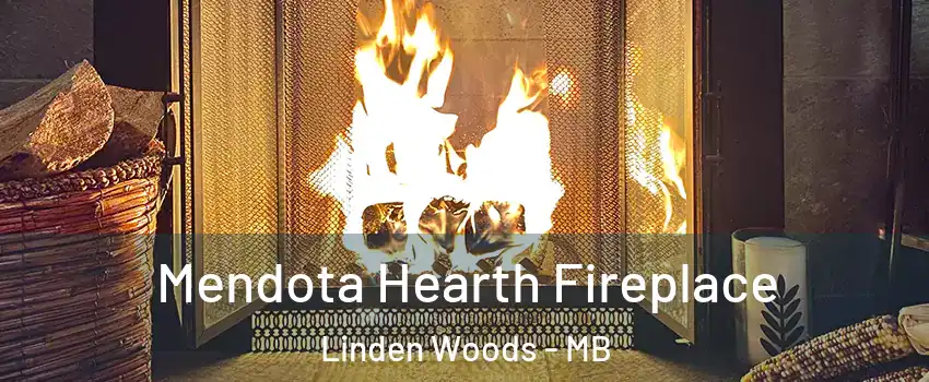  Mendota Hearth Fireplace Linden Woods - MB
