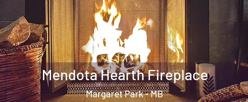  Mendota Hearth Fireplace Margaret Park - MB