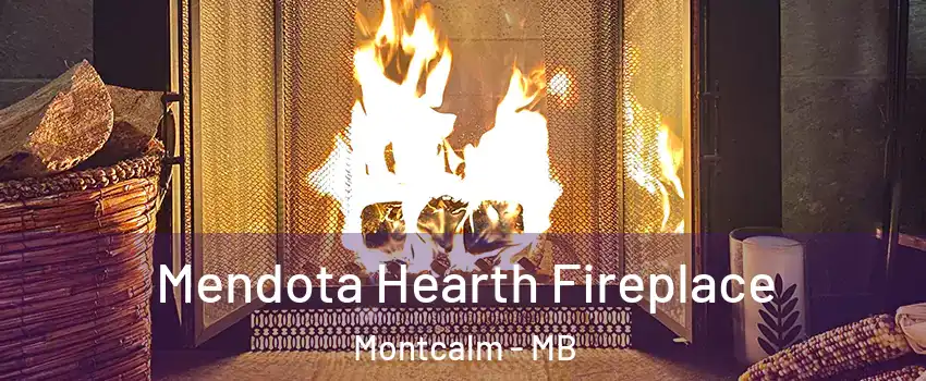  Mendota Hearth Fireplace Montcalm - MB