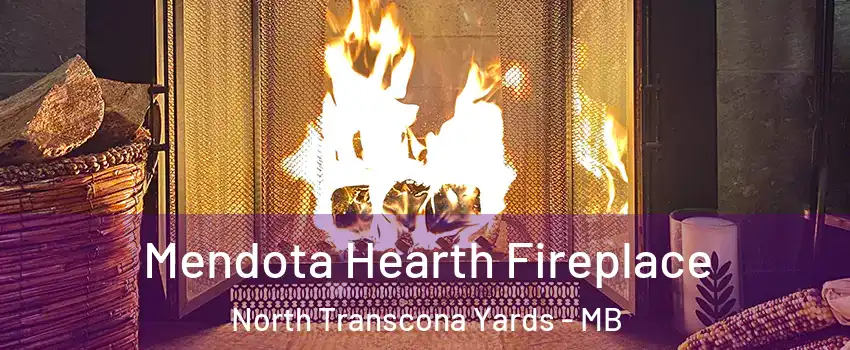  Mendota Hearth Fireplace North Transcona Yards - MB