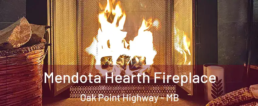  Mendota Hearth Fireplace Oak Point Highway - MB